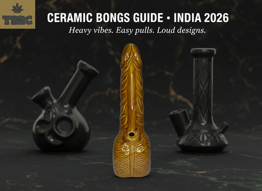 Ceramic Bongs Guide (India, 2026): Why They're a Whole Vibe + How to Choose One