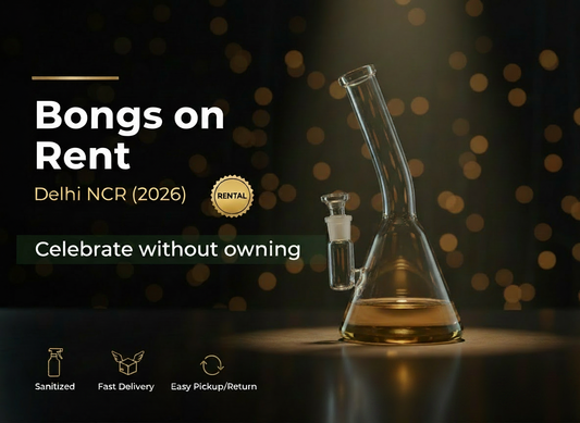 Bongs on Rent in Delhi NCR (2026): Celebrate Without Owning