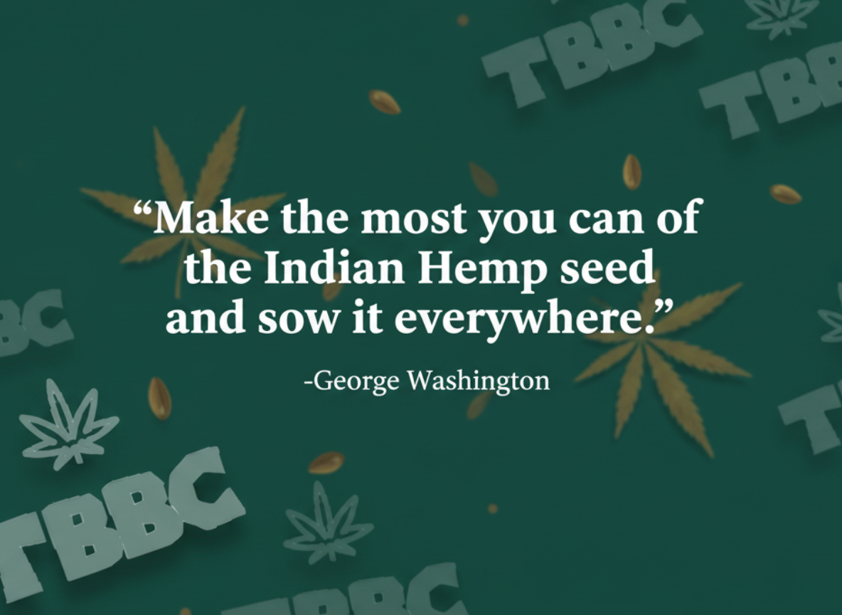 Green background with text and TBBC logo, featuring a quote about Indian Hemp seed.